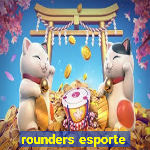 rounders esporte